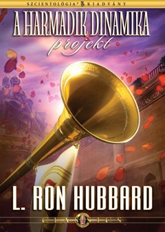 A Harmadik dinamika projekt