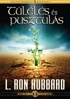 Túlélés és pusztulás